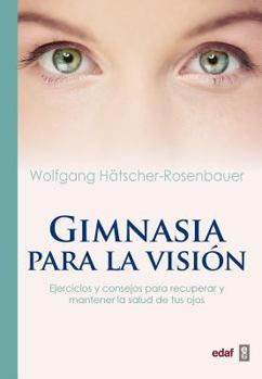 Paperback Gimnasia Para La Vision [Spanish] Book