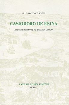 Paperback Casiodoro de Reina: Spanish Reformer of the Sixteenth Century Book