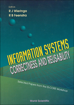 Hardcover Information Systems-Correctness and Reusability - Selected Papers Form the Is-Core Workshop Book