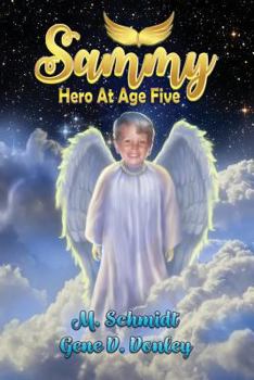 Paperback Sammy: Hero at Age Five Book