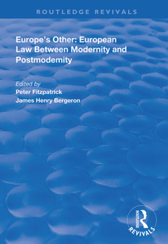 Hardcover Europe's Other: European Law Between Modernity and Post Modernity Book
