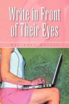 Paperback Write in Front of Their Eyes Book