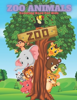 Paperback ZOO ANIMALS - Coloring Book For Kids Book