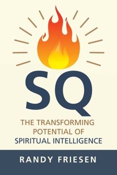 Paperback SQ: The Transforming Potential of Spiritual Intelligence Book