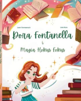 Dora Fontanella i Magia Hokus Fokus (Polish Edition)