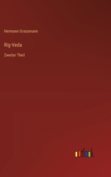 Hardcover Rig-Veda: Zweiter Theil [German] Book