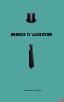 Paperback Merci d'acheter [French] Book