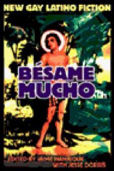 Paperback Besame Mucho: New Gay Latino Fiction Book