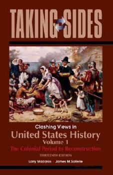 Paperback Clashing Views in United States History, Volume 1, the Colonial Period to Reconstruction Book