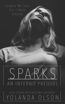 Sparks: An Inferno Prequel - Book  of the Inferno