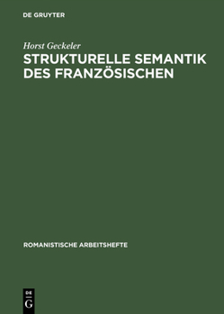 Hardcover Strukturelle Semantik des Französischen [German] Book