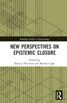 Hardcover New Perspectives on Epistemic Closure Book