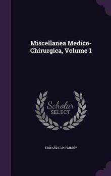 Hardcover Miscellanea Medico-Chirurgica, Volume 1 Book