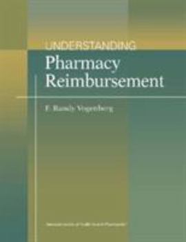 Paperback Understanding Pharmacy Reimbursement Book