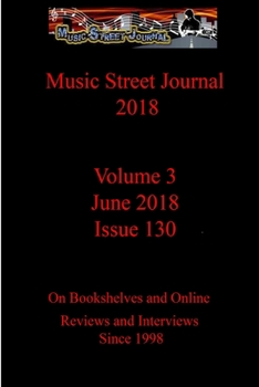 Paperback Music Street Journal 2018: Volume 3 - June 2018 - Issue 130 Book