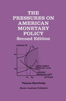 Paperback The Pressures on American Monetary Policy Book