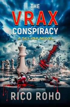 Paperback The VRAX Conspiracy: A Sci-Phi Novel Book