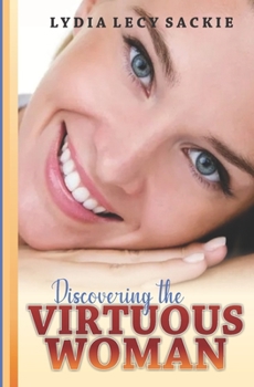 Paperback Discovering the Virtuous Woman Book