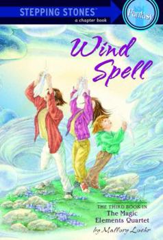 Wind Spell - Book #3 of the Magic Elements Quartet