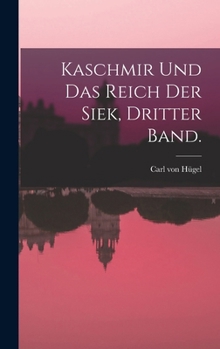 Hardcover Kaschmir und das Reich der Siek, Dritter Band. [German] Book