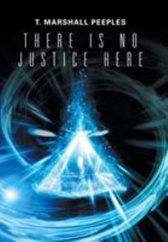 Hardcover There Is No Justice Here Book