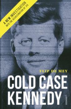 Hardcover Cold Case Kennedy: A New Investigation Into the Assassination of JFK Book
