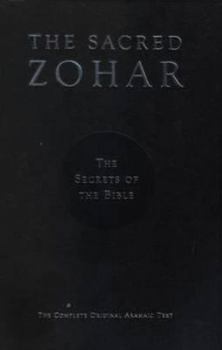 Hardcover The Sacred Zohar: The Secrets of the Bible. Rabbi Michael Berg [Aramaic] Book