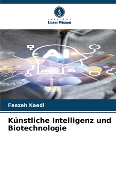 Paperback Künstliche Intelligenz und Biotechnologie [German] Book