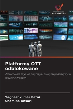 Platformy OTT odblokowane (Polish Edition)