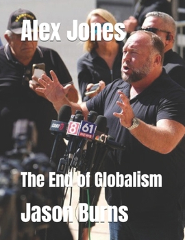 Paperback Alex Jones: The End of Globalism Book