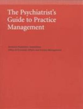 Paperback The Psychiatrist's Guide to Practice Management Book