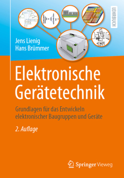 Paperback Elektronische Gerätetechnik: Grundlagen Für Das Entwickeln Elektronischer Baugruppen Und Geräte [German] Book