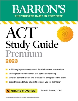 Paperback Barron's ACT Study Guide Premium, 2023: 6 Practice Tests + Comprehensive Review + Online Practice Book