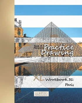 Paperback Practice Drawing - XL Workbook 31: Paris Book