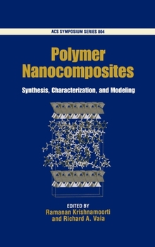 Hardcover Polymer Nanocomposites: Synthesis, Characterization, and Modeling Book