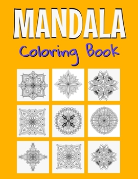 Mandala Coloring Book: Beautiful Mandala Designs For Adults Relaxation & Stress Relieving.
