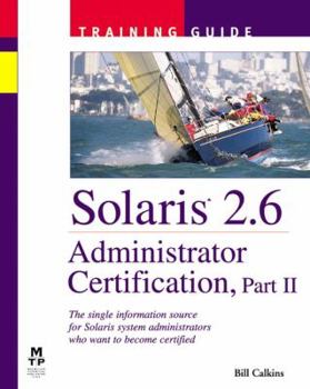 Paperback Solaris 2.6 Administrator Certification Training Guide, Part II Book