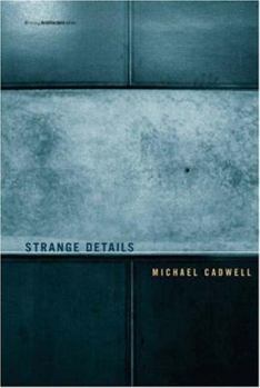 Strange Details (Writing Architecture) - Book  of the Writing Architecture