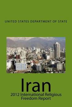 Paperback Iran: 2012 International Religious Freedom Report Book