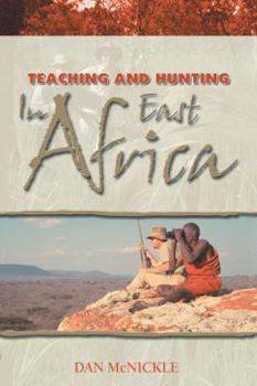 Paperback Teaching and Hunting in East Africa Book