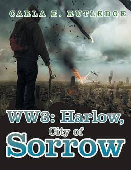 Paperback Ww3: Harlow, City of Sorrow Book
