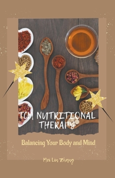 Paperback TCM Nutritional Therapy: Balancing Your Body and Mind Book