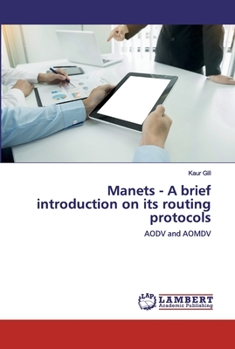 Paperback Manets - A brief introduction on its routing protocols Book