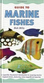 Hardcover Marine Fishes: A Superbly Illustrated Introduction to Keeping Tropical Marine Fishes, Featuring Over 50 Magnificent Species Book