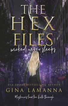 Paperback The Hex Files: Wicked Never Sleeps Book