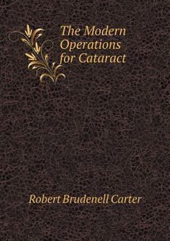 Paperback The Modern Operations for Cataract Book