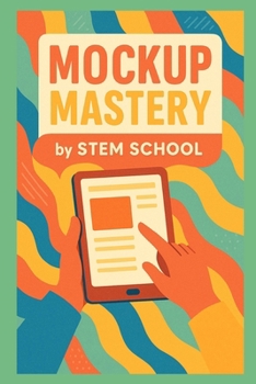 Mockup Mastery: Design Assets That Sell – Learn to make professional mockups for apps, t-shirts (Practical Engineering Skills for Income)