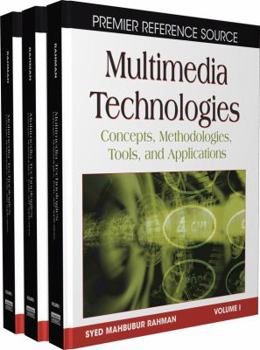 Hardcover Multimedia Technologies: Concepts, Methodologies, Tools and Applications Book