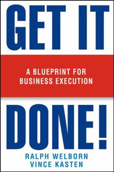 Hardcover Get It Done!: A Blueprint for Business Execution Book