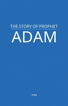 Paperback The Story of Prophet Adam Book